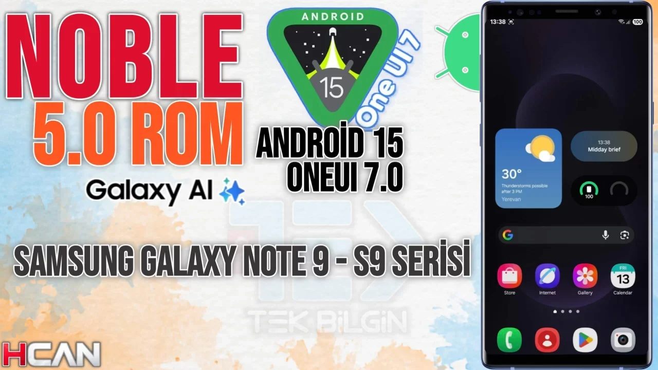 Samsung Galaxy S9 ve Note 9'a Yeni Bir Soluk: Noble 5.0 CALABRIA III ile Android 15 Deneyimi