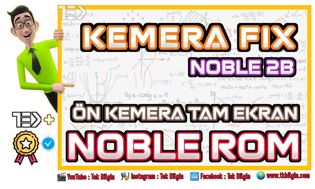 Noble 2B ROM Kullanıcıları Dikkat: Ön Kameranızı Tam Ekrana Yükseltme Rehberi!