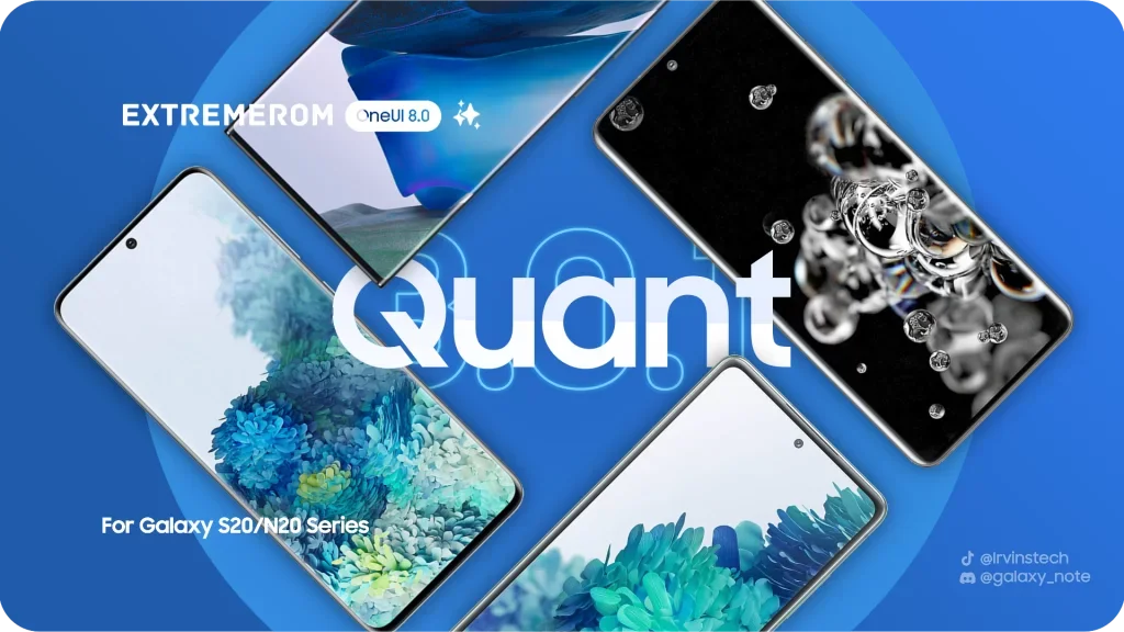 Samsung Galaxy S20 ve Note 20 Serisi Yeniden Canlanıyor: ExtremeROM Quant ile Geleceğin Deneyimi