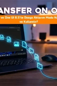 Samsung One UI 8 ve Sonrasında USB Dosya Aktarımını Kolayca Etkinleştirme Rehberi