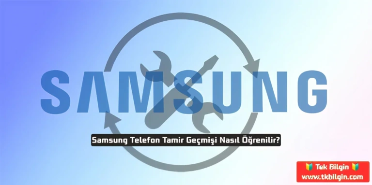 İkinci El Samsung Telefon Almadan Önce: Tamir Geçmişini Kontrol Etmenin Püf Noktaları