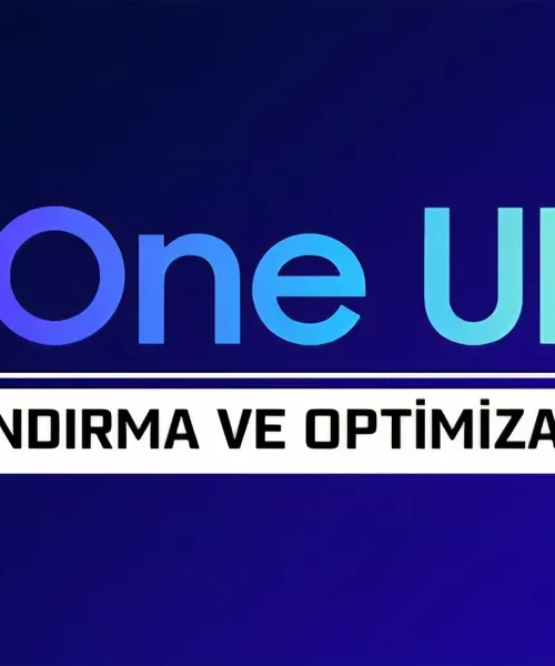 Galaxy One UI 8 Optimizasyon: Daha Hızlı ve Uzun Ömürlü Bir Deneyim İçin Adımlar