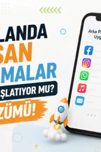 Akıllı Telefonunuz Yavaşladı mı? Arka Planda Çalışan Uygulamaların Gerçek Etkisi ve Çözümleri