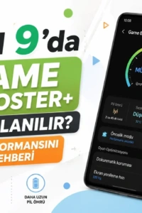 One UI 9 ile Galaxy Oyun Deneyiminizi Nasıl Geliştirirsiniz? Game Booster+ Detaylı Kılavuz