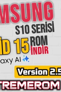 Samsung Galaxy S10 Serisi İçin Yepyeni Bir Hayat: Android 15 ve OneUI 7 ile Performans Zirvesi